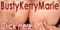 huge big ass titty babe Kerry Marie